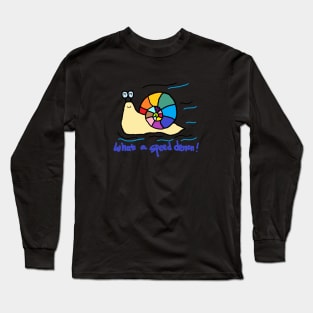 what a speed demon, snail Long Sleeve T-Shirt